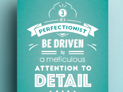 3. Be A Perfectionist. 