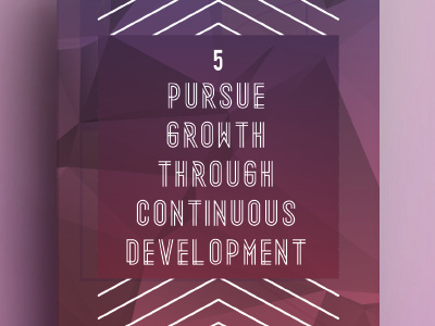 5. Pursue growth through continuous development. company enthusiasm ethics goals team team work values values.