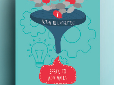 7. Listen to Understand, Speak to Add Value. company enthusiasm ethics goals team team work values values.