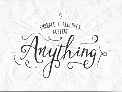 9. Embrace Challenges, Achieve Anything. company enthusiasm ethics goals team team work values values.