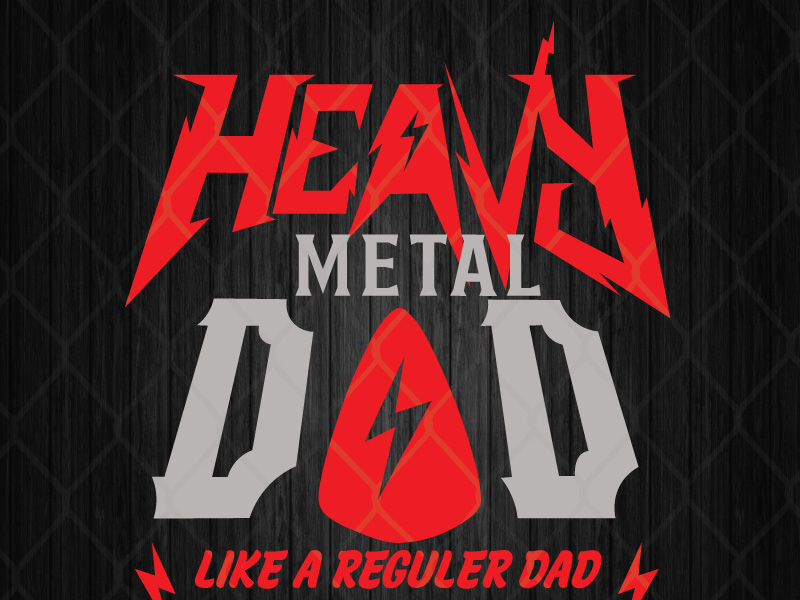 Heavy Metal Dad Like A Regular Dad Only Way Cooler by SVG Prints on ...