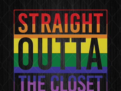 Straight Outta Closet LGBT svg png dxf eps files