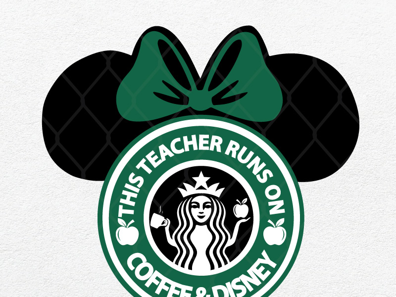 This Teacher Runs On Coffee And Disney Starbucks Minnie Mouse by SVG