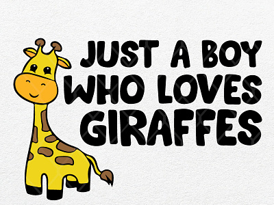 Just a Boy Who Loves Giraffes boy giraffes love