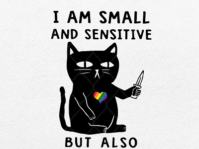 LGBT I Am Small And Sensitive But Also Fight Me Black Cat black cat fight lgbt rainbow sensitive