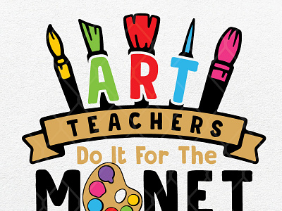 Art Teachers Do It For The Monet monet teacher teacher gift