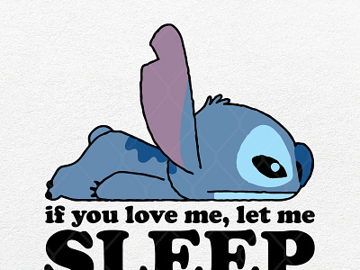 If I Love Me Let Me Sleep Stitch stitch
