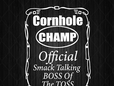 Cornhole Champion Boss Of The Toss