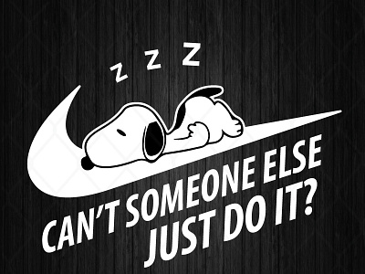 Snoopy Can’t Someone Else Just Do It Nike
