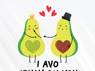 I Avo Crush On You avocado crush on you valentine