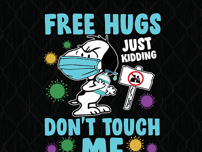 Free Hugs Just Kidding Don’t Touch Me Snoopy free hugs just kidding touch