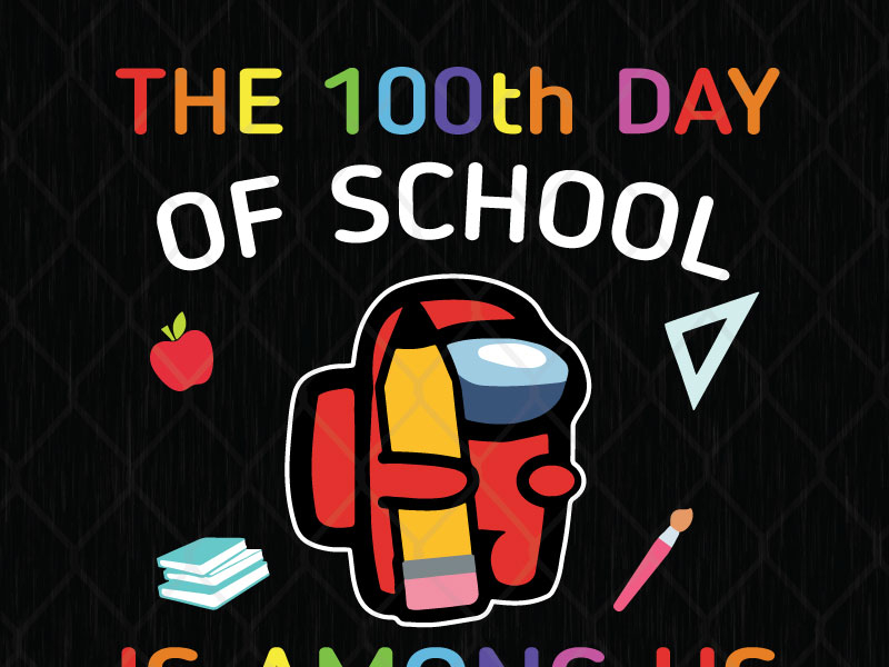 among us 100 days of school svg