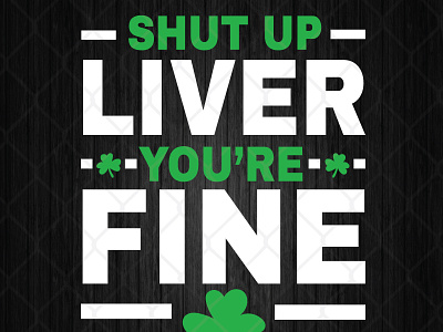 Shut Up Liver You’re Fine fine liver shut up