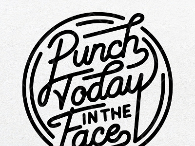 Punch Today in the Face design graphic design illustration punch today in the face