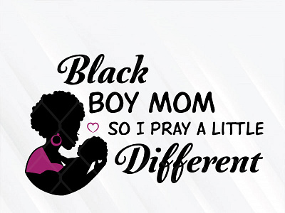 Black Boy Mom So I Pray a Little Different svg png dxf eps black boy design graphic design illustration