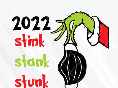 2022 Stink Stank Stunk Grinch svg png dxf eps design graphic design illustration