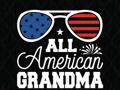 All American Grandma 4th of July 4th of july american independence