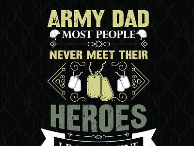 Army Dad Most People Never Meet Their Heroes I Raised Mine army dad heroes meet people