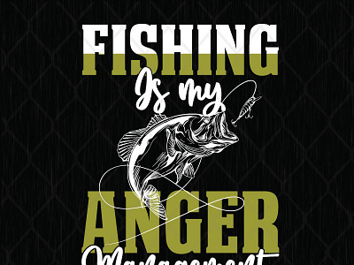 Fishing is My Anger Management design graphic design illustration