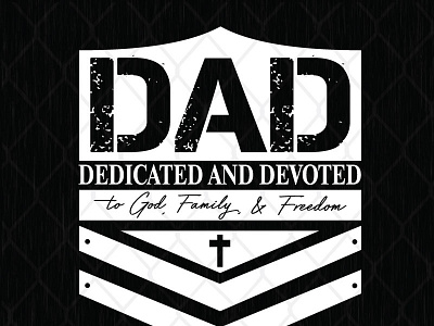 Dad Dedicated And Devoted