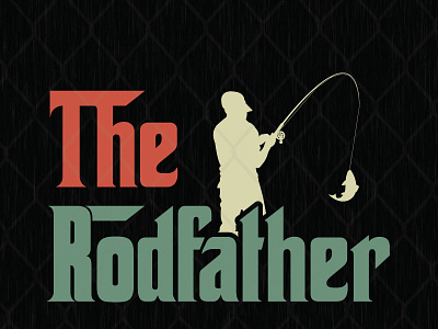 The Rodfather dad daddy design fathers day gift graphic design illustration love rodfather