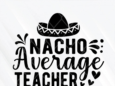 Nacho Average Teacher average nacho teacher