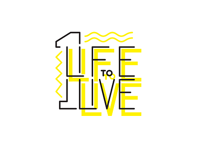 One Life to Live lettering life live motto one shapes to waves yellow