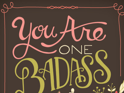 You Are One Badass Mother badass mother hand drawn lettering music typography