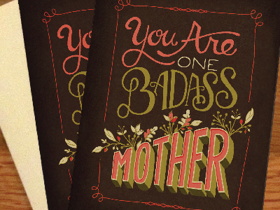 You Are One Badass Mother /// Card badass mother hand drawn lettering music typography