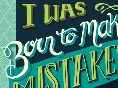 I was born to make mistakes 2