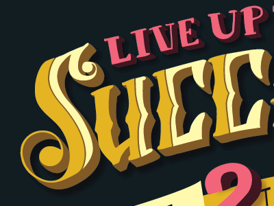 Live Up To Your Success // Congrats & Good Luck congrats good luck hand drawn lettering typography