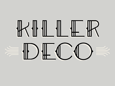 Killer Deco // Courtney Blair art deco deco lettering letters type typography