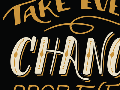 Take Every Chance // Wip // Courtney Blair chance hand drawn type lettering typography