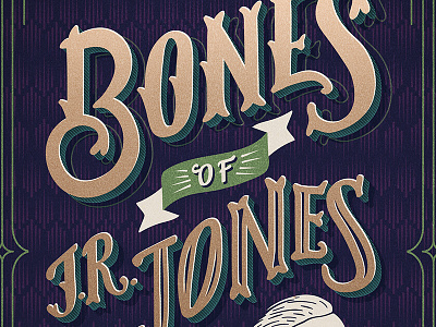 Bones of J.R. Jones // Courtney Blair gig poster hand letteirng lettering music pattern texture typography