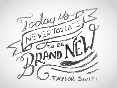 Today Is Brand New /// Work in progress hand drawn lettering logo taylor swift typography wip