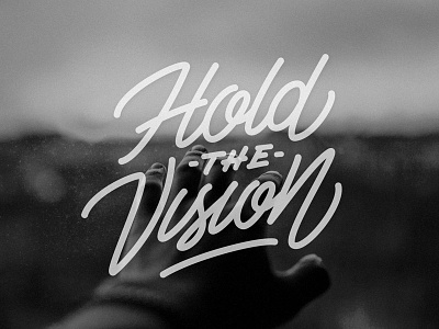 Hold The Vision brushpen calligraphy for sale hand lettering lettering logotype monoline single stroke typography