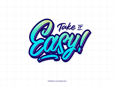 TAKE IT EASY