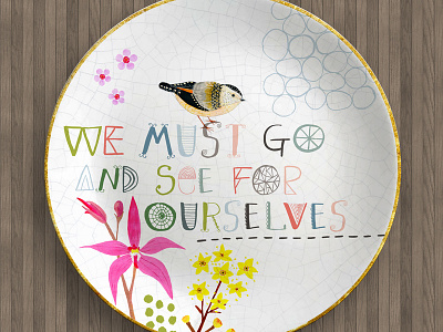 We must go and see bird floral flowers hand lettering home decor illustration paint pardalote plate surface design