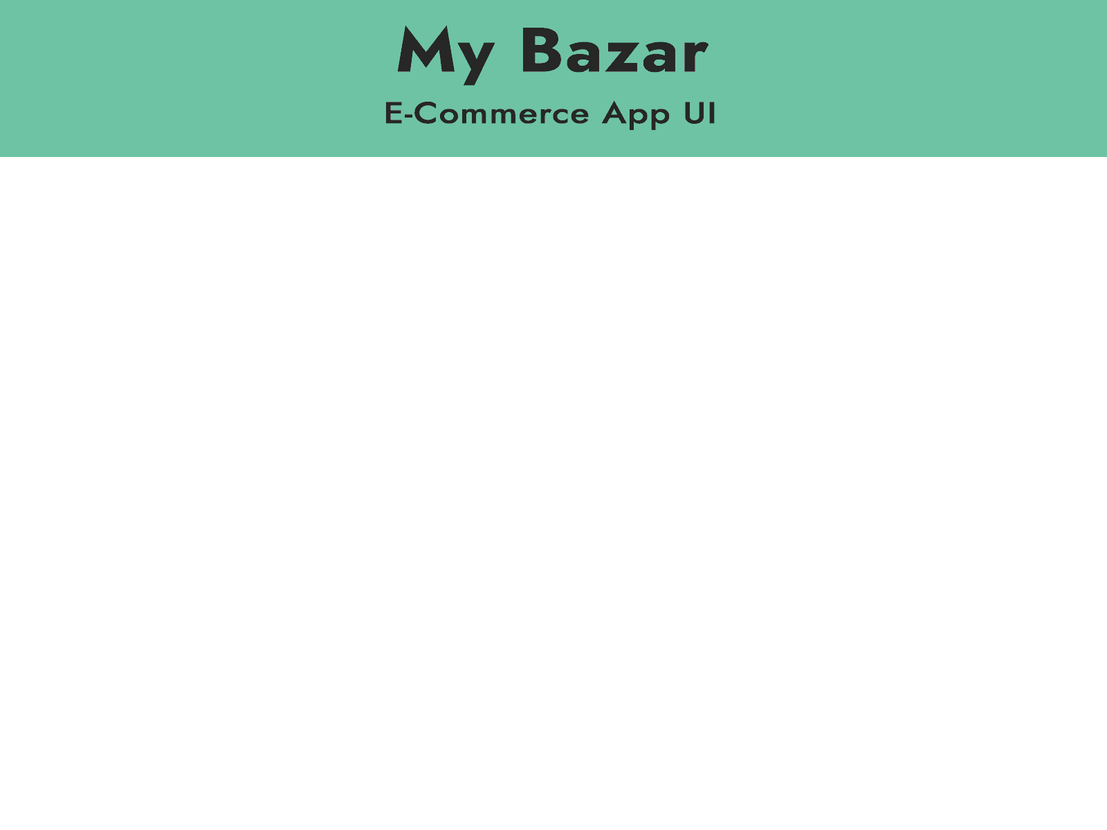 My Bazar E-Commerce Mobile App animation branding graphic design logo mobile app ui ux web app web application