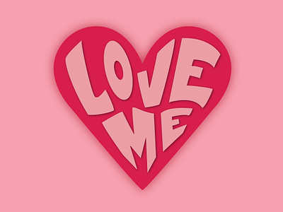 Love Me art colour cute design draw drawing fun graphic graphic design heart illustration illustrator love loveme lovers pink valentine valentine day valentines