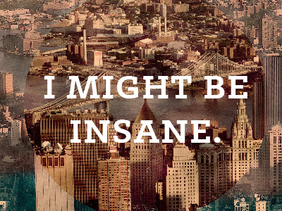 I Might Be Insane filters photoshop poster