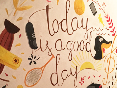 Today Is A Good Day Mural airplane ball brush dog lettering mural paint tennis wall painting