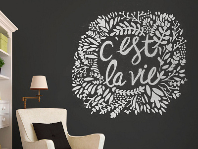 C'est la Vie cest la vie french illustration lettering mural quote thats life wall paint