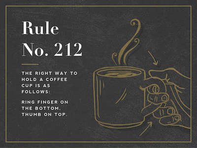 Rule No. 212 coffee drawing esquire hold illustration mug rules rules for men