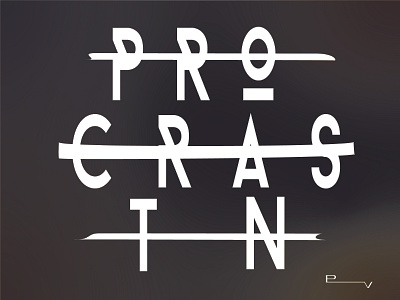 Procrastination branding concept design graphic design illustration poster slogan