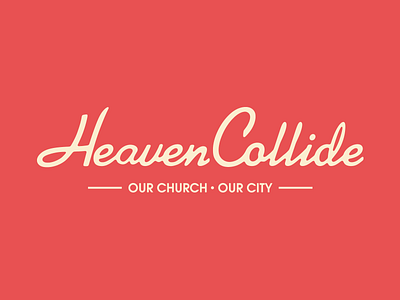 HeavenCollide Logotype church city hc heaven lockup logo rounded script type wichita