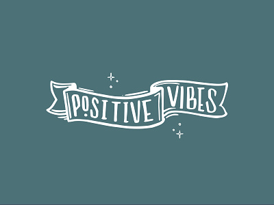 Positive Vibes badge flag hand drawn hand lettering lettering positive positivity vibes
