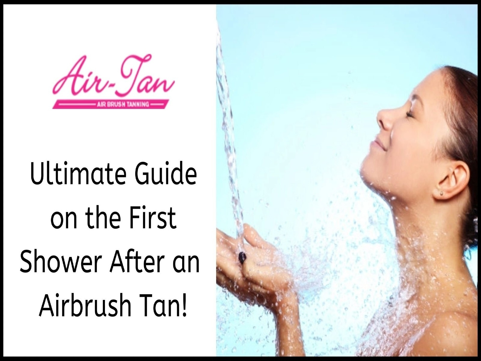 Ultimate Guide on the First Shower After an Airbrush Tan by Tanning Salons on Dribbble