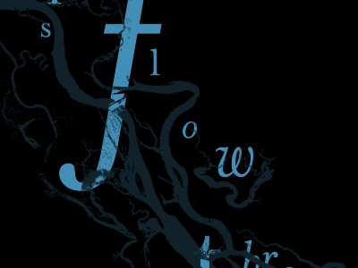 The rivers flow through us illustration mrs. eaves river typography
