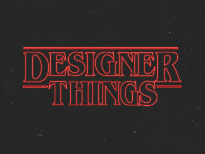 Designer Things designer things graphic netflix retro stranger stranger things things type